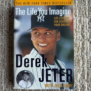 Derek Jeter The Life You Imagine Book